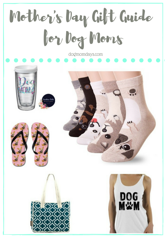 10 Mother's Day Gifts For Dog Moms - The Dog Guide San Antonio